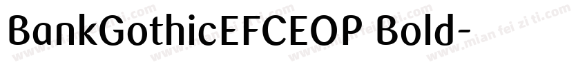 BankGothicEFCEOP Bold字体转换